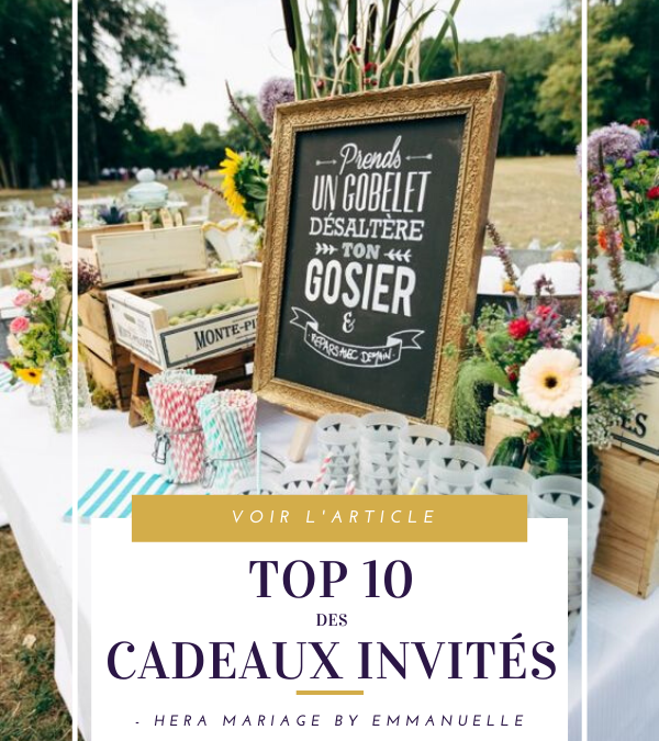 TOP 10 DES CADEAUX D’INVITES