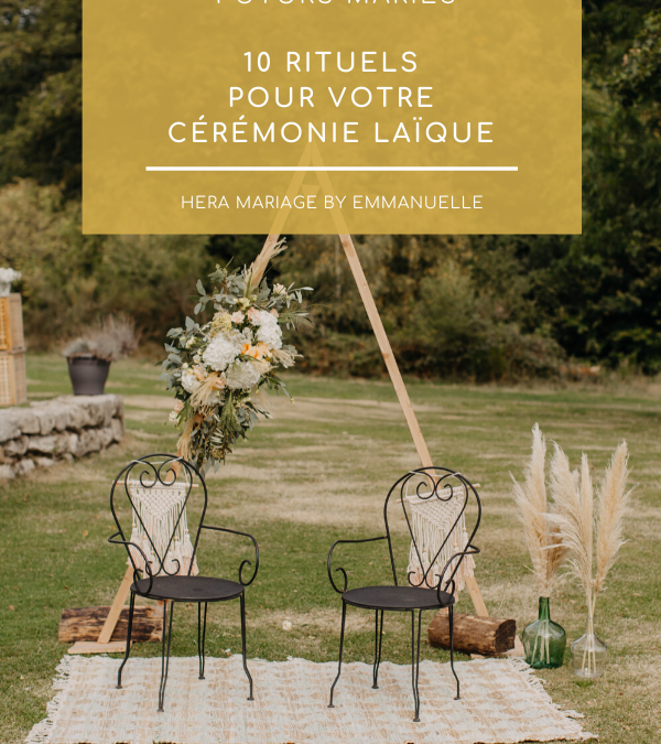 10 RITUELS POUR VOTRE CÉRÉMONIE LAÏQUE