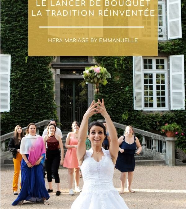 Le lancer de bouquet : une tradition réinventée