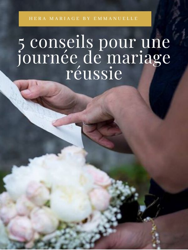 5 conseils pour un mariage réussi : article blog mariage - Hera Mariage - Wedding Planner - Auvergne - Puy de Dôme - Clermont-Ferrand