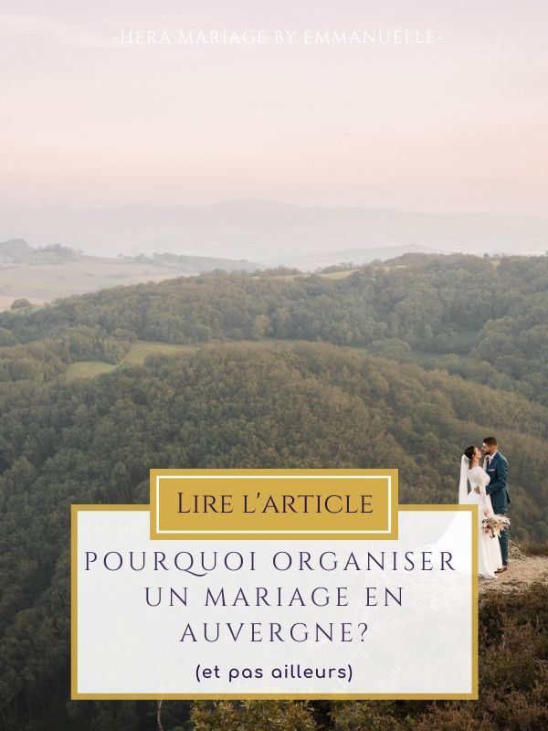 Couverture article de blog Hera Mariage - Pourquoi organiser un mariage en Auvergne ?