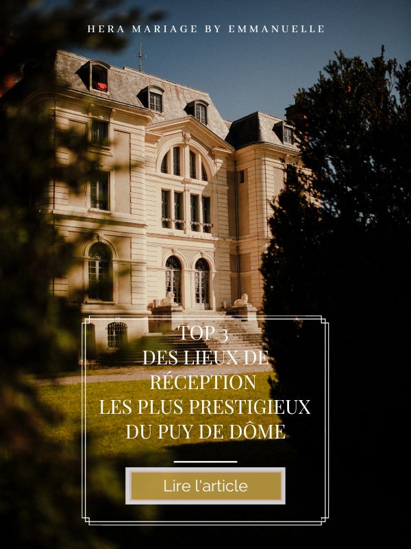 Couverture article de blog Top 3 des lieux de réception les plus prestigieux du Puy de Dôme